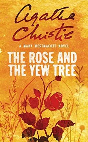 Cover of The Rose And The Yew Tree (As:Mary Westmacott)