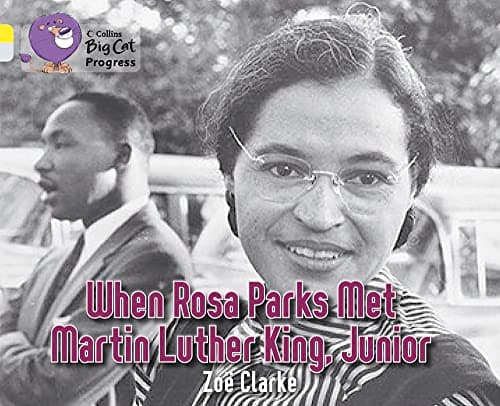 Cover of When Rosa Parks met Martin Luther King Junior (By: Zoe Clarke)