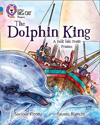 Cover of The Dolphin King (By: Saviour Pirotta)
