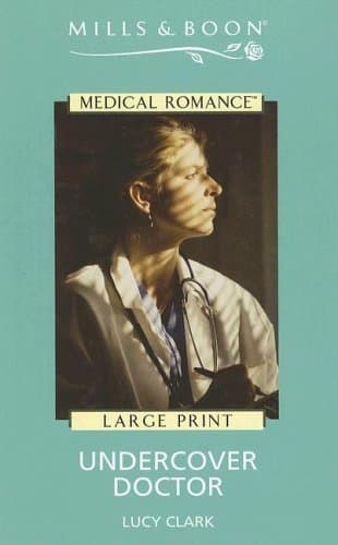 Cover of Undercover Doctor (By: Lucy Clark)