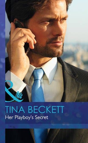 Cover of Her Playboy's Secret (By: Tina Beckett)