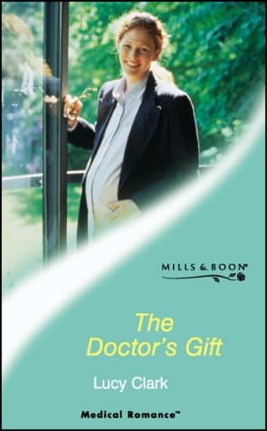 Cover of The Doctor's Gift (By: Lucy Clark)