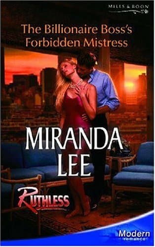 Cover of The Billionaire Boss's Forbidden Mistress (By: Miranda Lee)