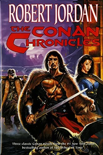 Cover of The Conan Chronicles (By: Robert Jordan)