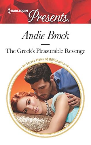 Cover of The Greek's Pleasurable Revenge (By: Andie Brock)