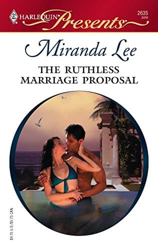 Cover of The Ruthless Marriage Proposal (By: Miranda Lee)