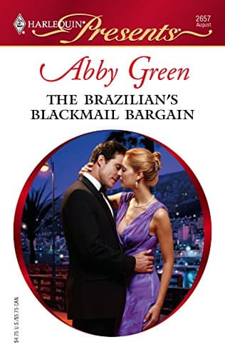 Cover of The Brazilian's Blackmail Bargain (By: Abby Green)