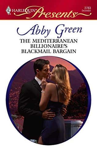 Cover of The Mediterranean Billionaire's Blackmail Bargain (By: Abby Green)