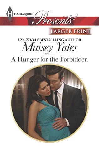 Cover of A Hunger for the Forbidden (By: Maisey Yates)