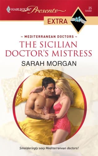 Cover of The Sicilian Doctor's Mistress (By: Sarah Morgan)