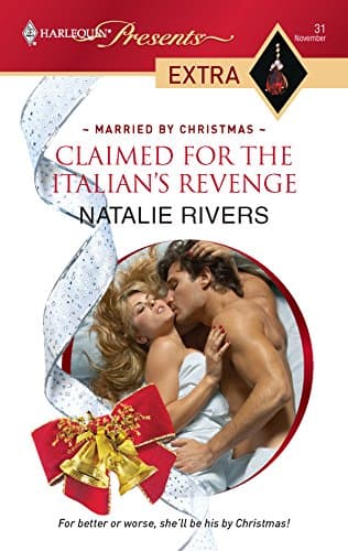 Cover of Claimed for the Italian's Revenge (By: Natalie Rivers)