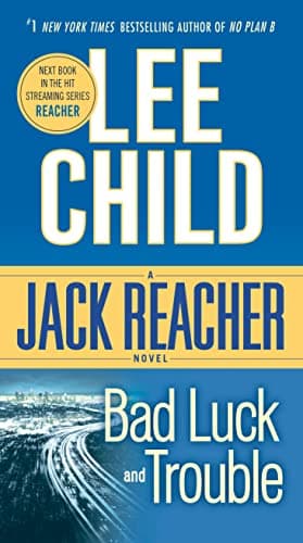 Cover of Bad Luck and Trouble (By: Lee Child)