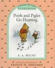 Cover of Pooh and Piglet Go Hunting