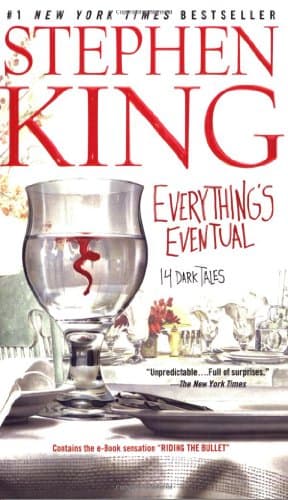 Cover of Everything's Eventual: 14 Dark Tales