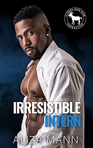 Cover of Irresistible Intern (By: Aliza Mann)