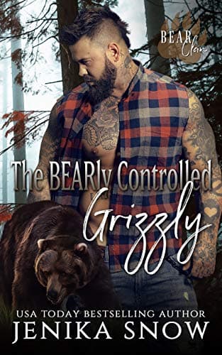 Cover of The BEARly Controlled Grizzly