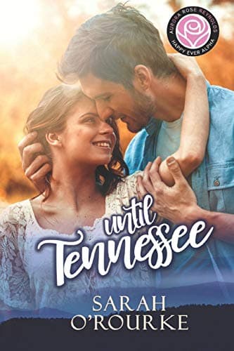 Cover of Until Tennessee (By: Sarah O'Rourke)