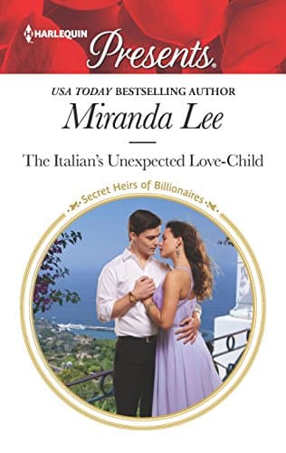 Cover of The Italian's Unexpected Love-Child (By: Miranda Lee)