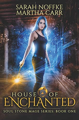 Cover of House of Enchanted (By: Sarah Noffke,Martha Carr)