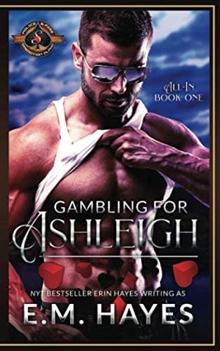 Cover of Gambling for Ashleigh (By: E.M. Hayes)