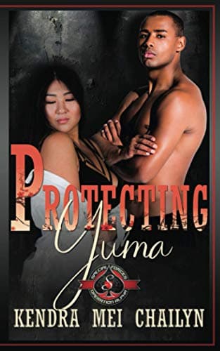 Cover of Protecting Yuma (By: Kendra Mei Chailyn)
