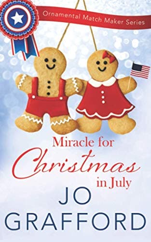 Cover of Miracle for Christmas in July (By: Jo Grafford)