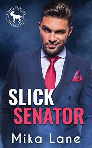 Cover of Slick Senator (By: Mika Lane)