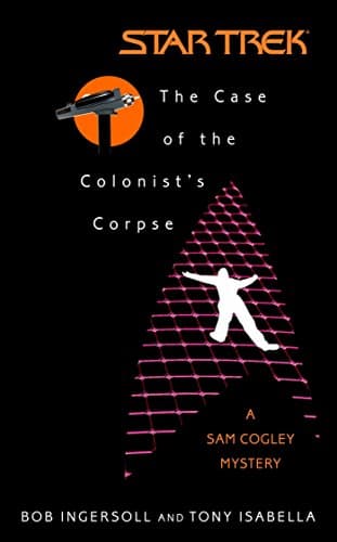 Cover of The Case of the Colonist's Corpse (By: Tony Isabella,Bob Ingersoll)