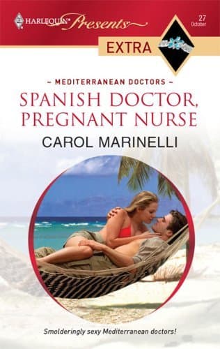 Cover of Spanish Doctor, Pregnant Nurse (By: Carol Marinelli)