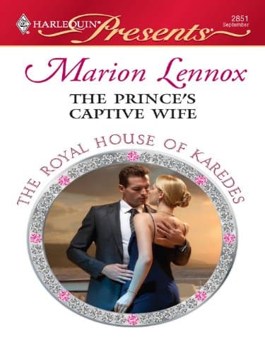 Cover of The Prince's Captive Wife (By: Marion Lennox)
