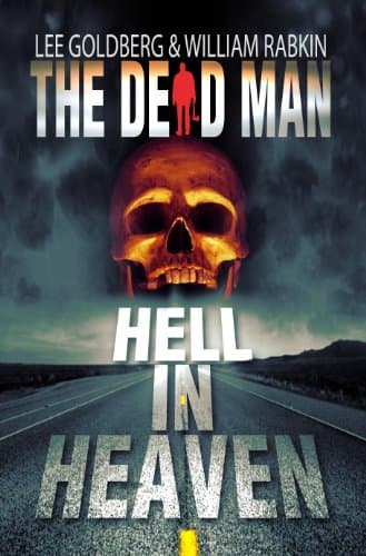 Cover of Hell In Heaven (By: Lee Goldberg,William Rabkin)