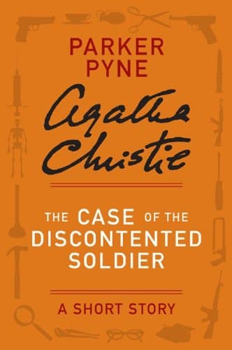 Cover of The Case of the Discontented Soldier