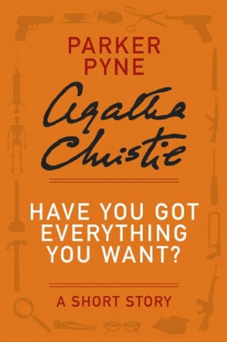 Cover of Have You Got Everything You Want?