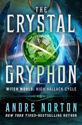Cover of The Crystal Gryphon (By: Andre Norton)