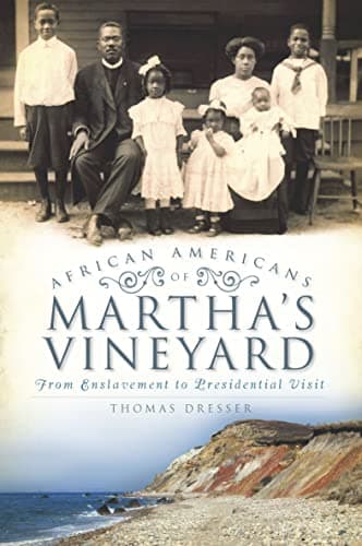 Cover of African Americans of Martha's Vineyard: From Enslavement to Presidential Visit (By: )