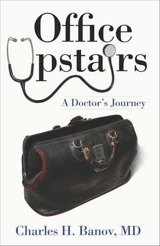 Cover of Office Upstairs: A Doctor's Journey (By: Charles H. Banov)