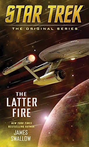 Cover of The Latter Fire (By: James Swallow,Dayton Ward)