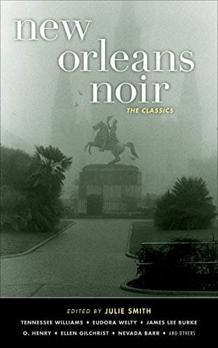 Cover of New Orleans Noir: The Classics