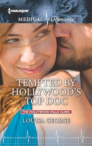 Cover of Tempted by Hollywood's Top Doc (By: Louisa George)