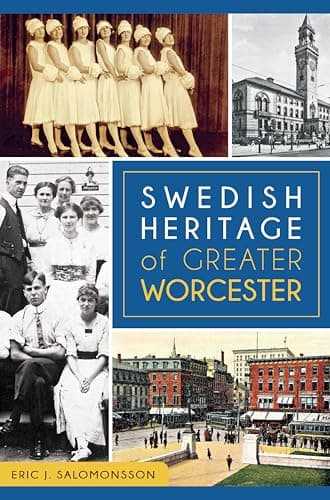 Cover of Swedish Heritage of Greater Worcester (By: Eric J. Salomonsson)