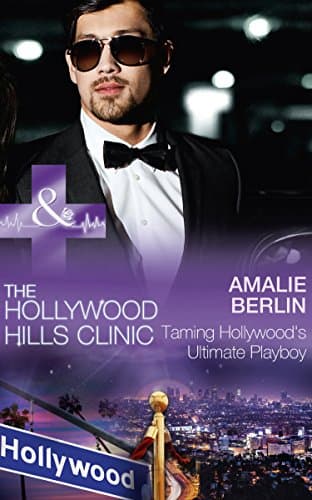 Cover of Taming Hollywood's Ultimate Playboy (By: Amalie Berlin)