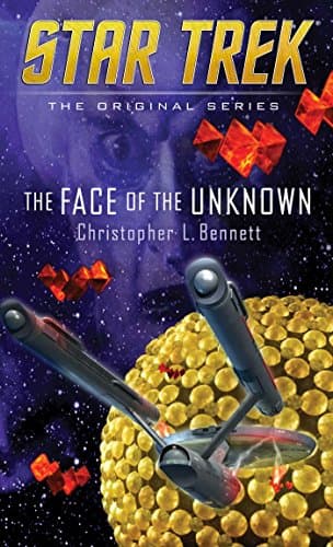 Cover of The Face of the Unknown (By: Christopher L. Bennett)