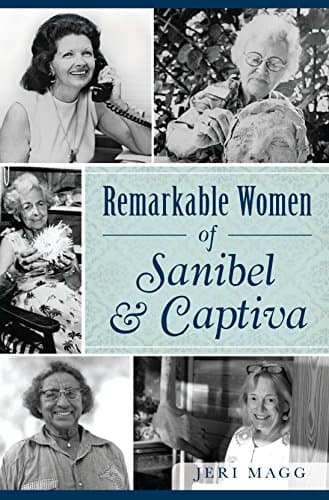 Cover of Remarkable Women of Sanibel & Captiva (By: Jeri Magg)