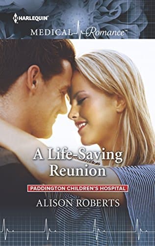Cover of A Life-Saving Reunion (By: Alison Roberts)
