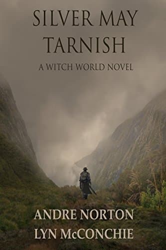 Cover of Silver May Tarnish (By: Lyn McConchie,Andre Norton)