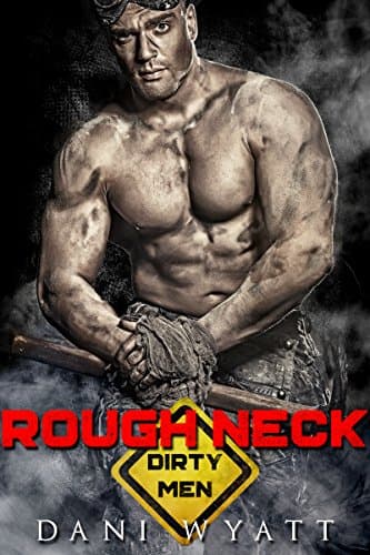 Cover of Rough Neck (By: Dani Wyatt)