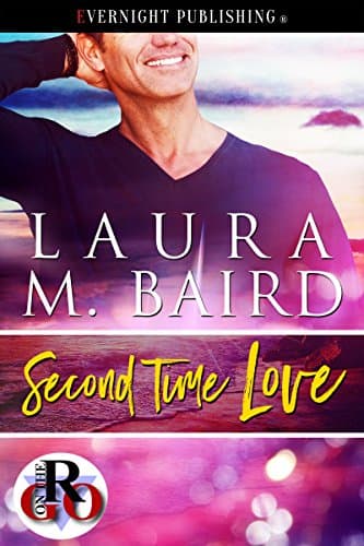 Cover of Second Time Love (By: Laura M. Baird)