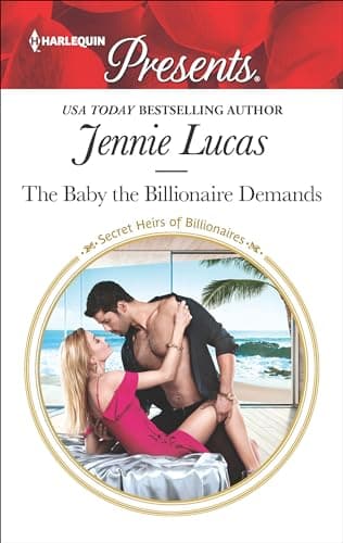 Cover of The Baby the Billionaire Demands (By: Jennie Lucas)