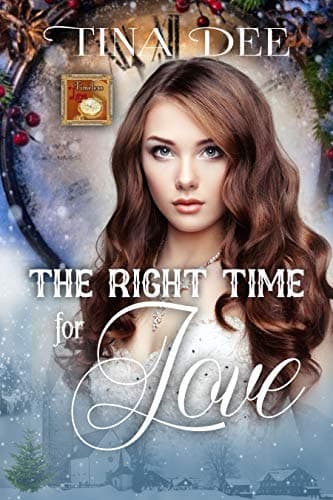 Cover of The Right Time for Love (By: Tina Dee)
