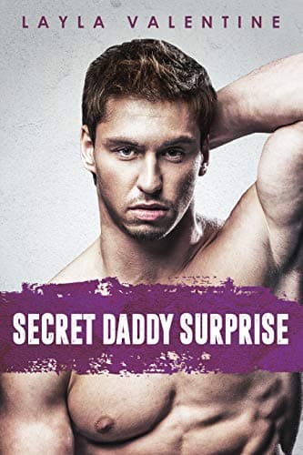 Cover of Secret Daddy Surprise (By: Layla Valentine)